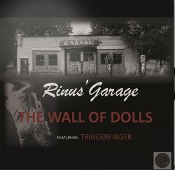 Rinus' Garage Feact Triggerfinger -The Wall Of Dolls (rsd 2014) - Klik op de afbeelding om het venster te sluiten